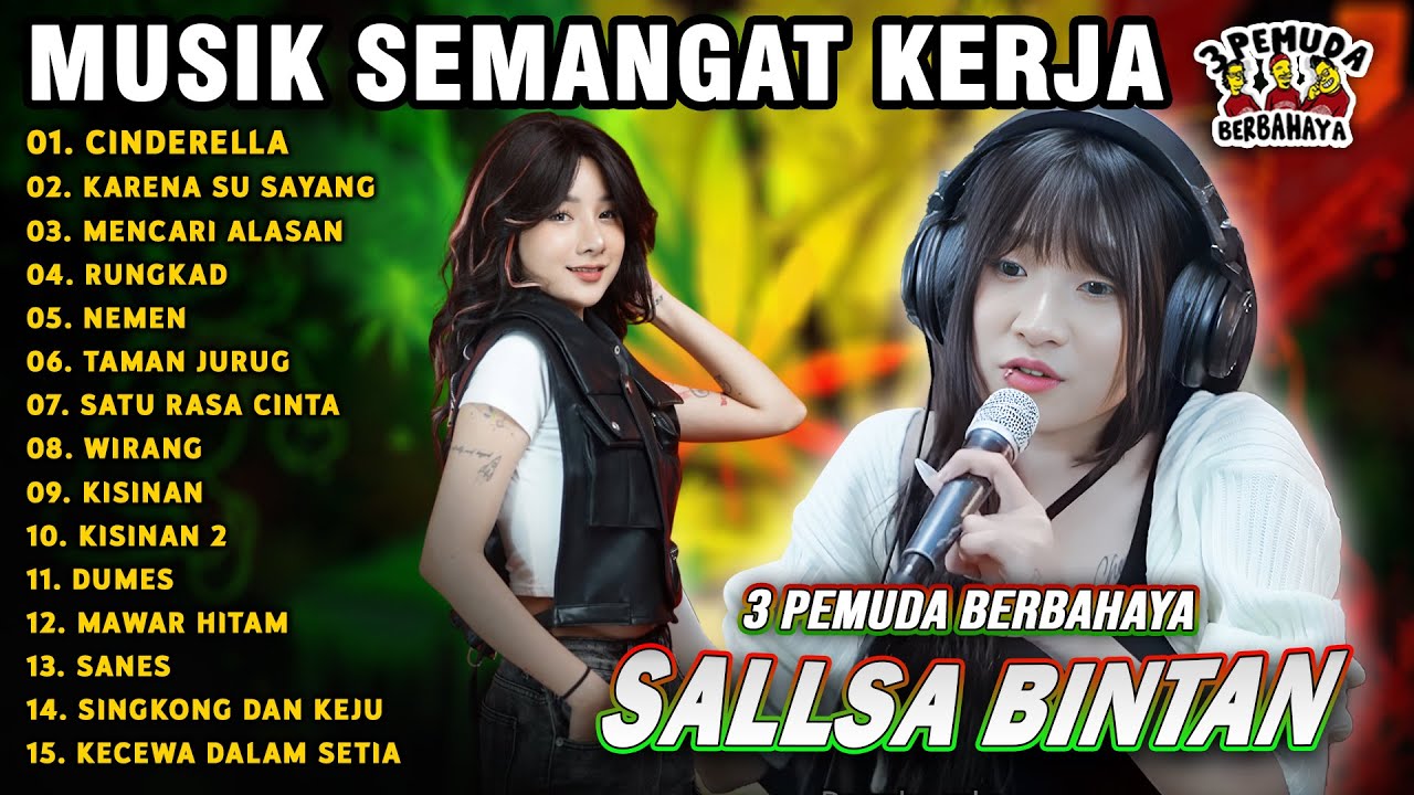 MUSIK SEMANGAT KERJA PAGI🤗CINDERELLA || SALLSA BINTAN 3 PEMUDA BERBAHAYA FULL ALBUM