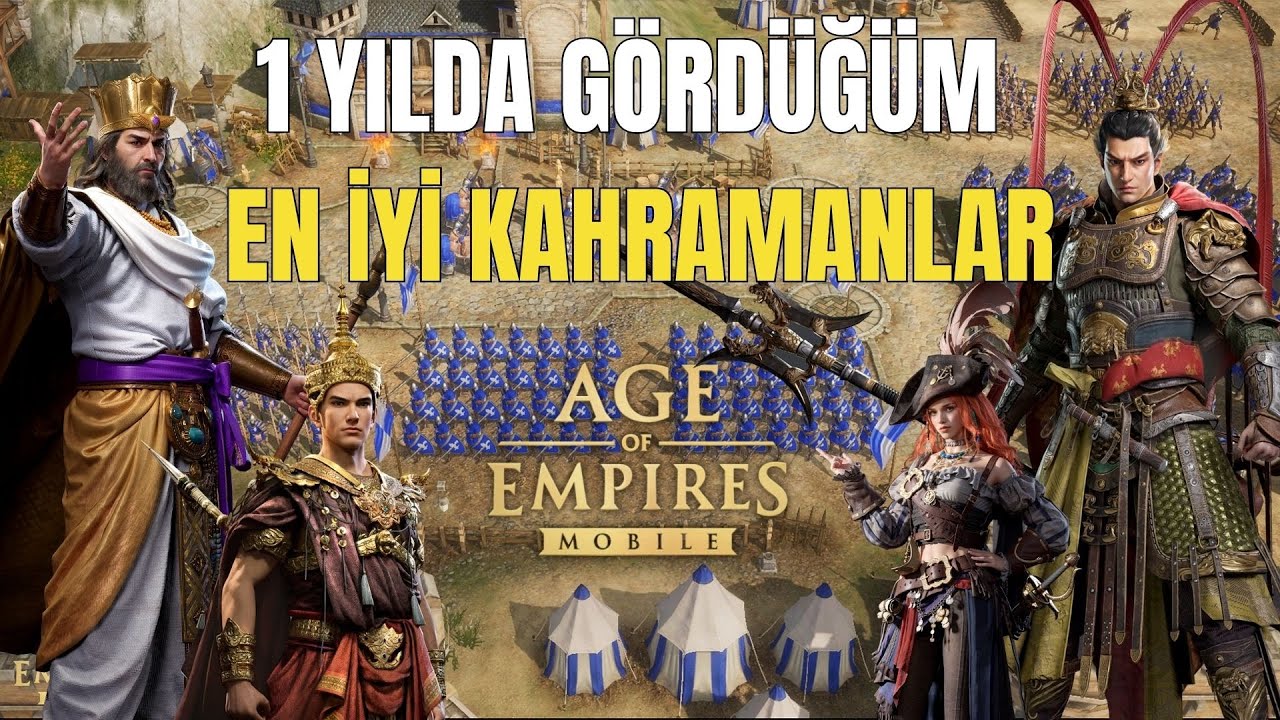 1 Yılda Gördüğüm En İyi Kahramanlar | Age of Empires Mobile