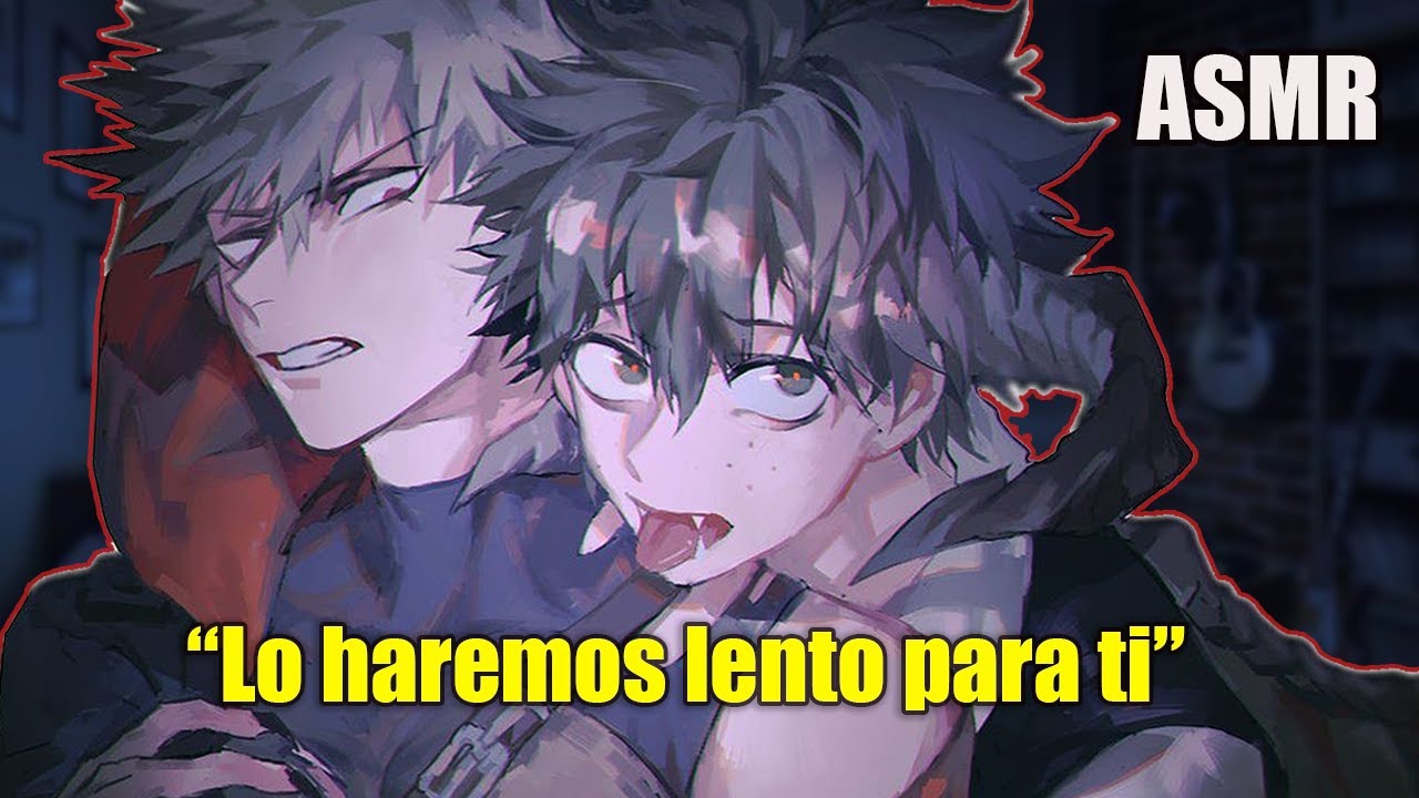 Midoriya y Bakugou Limpian tus Oidos ASMR