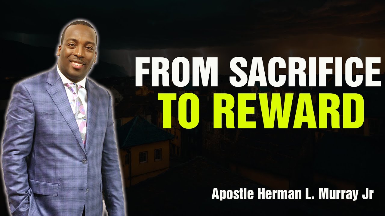 Bishop Herman Murray, Jr | The Hundredfold Promise: God’s Best for Your Sacrifice