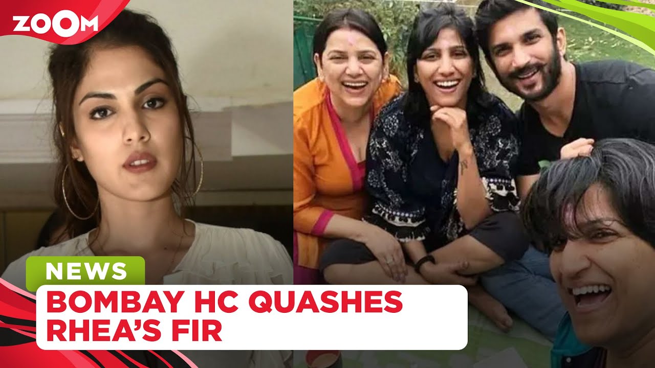 Rhea Chakraborty's FIR against Sushant Singh Rajput's sister Meetu Singh QUASHED by Bombay HC