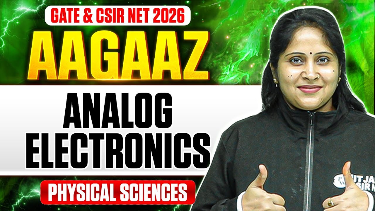 GATE & CSIR NET 2026 | Analog Electronics | CSIR NET Physical Sciences | PW