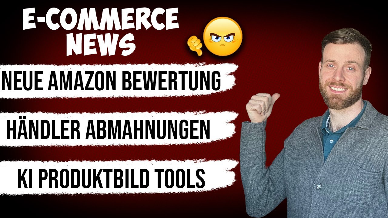 Amazon Stern Bewertung & Mehr Händler Abmahnungen | Etsy Reichweite KI Bilder & Otto eCommerce News