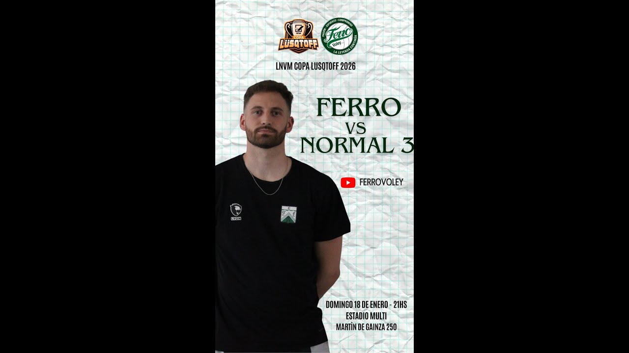 FERRO vs NORMAL 3 4ta Fecha Liga Nacional A2 FEVA (202601.18)