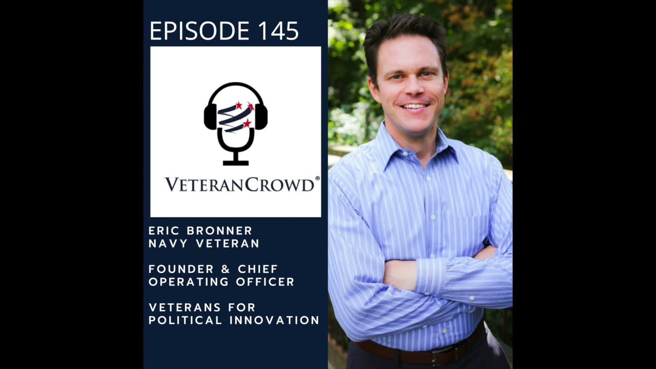 Trailer: Eric Bronner -  Navy Veteran, Founder of Veterans for Political Innovation