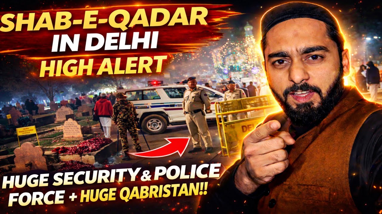 👉 Shab-E-Qadar Ki Raat Delhi Mein 🌙Heavy Crowd, High Security & Qabristan Visit #vlog #viral #travel