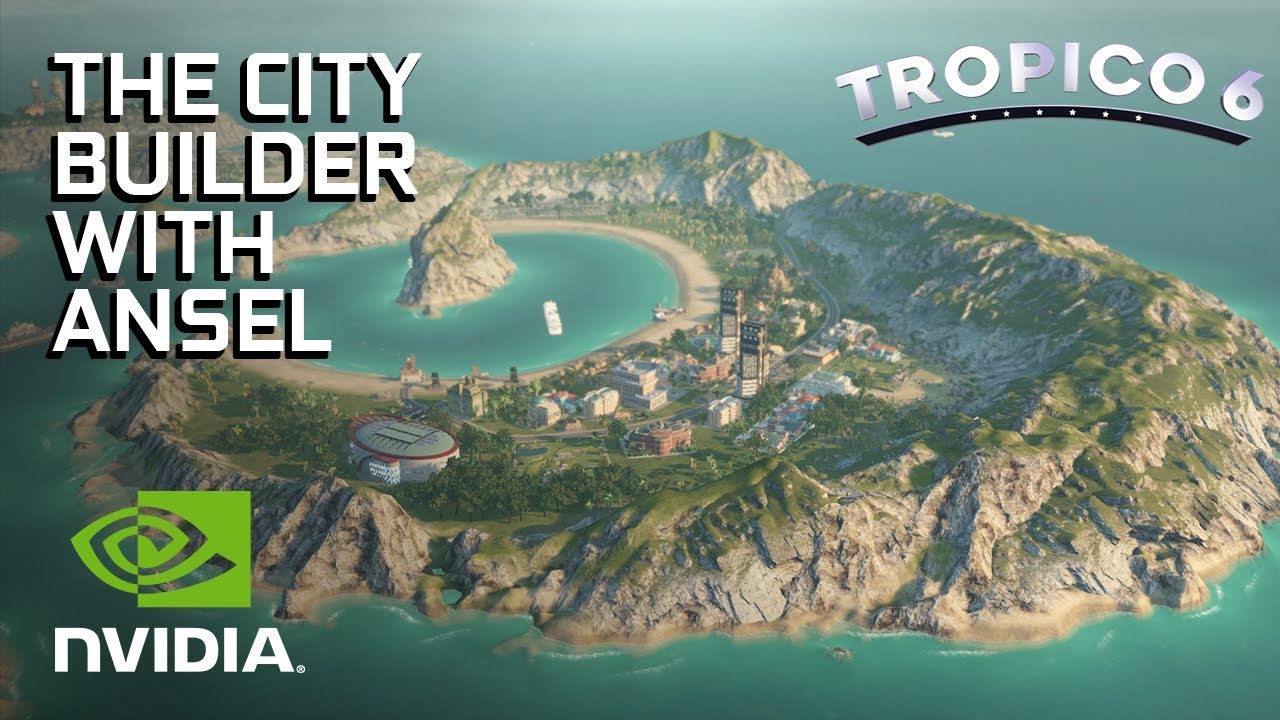 Tropico 6 - Use NVIDIA Ansel to Capture Your Moments of Tyranny
