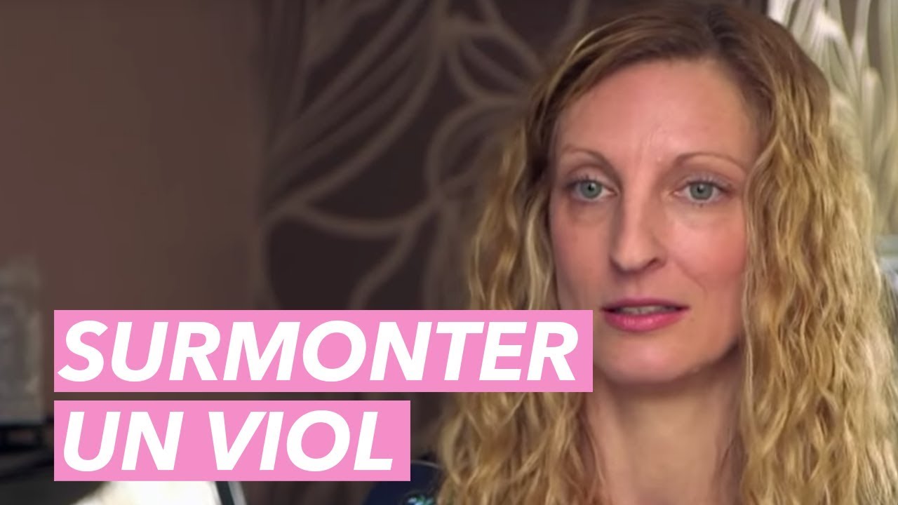 Viol : comment a-t-elle surmonté le traumatisme ? - Je t'aime etc...