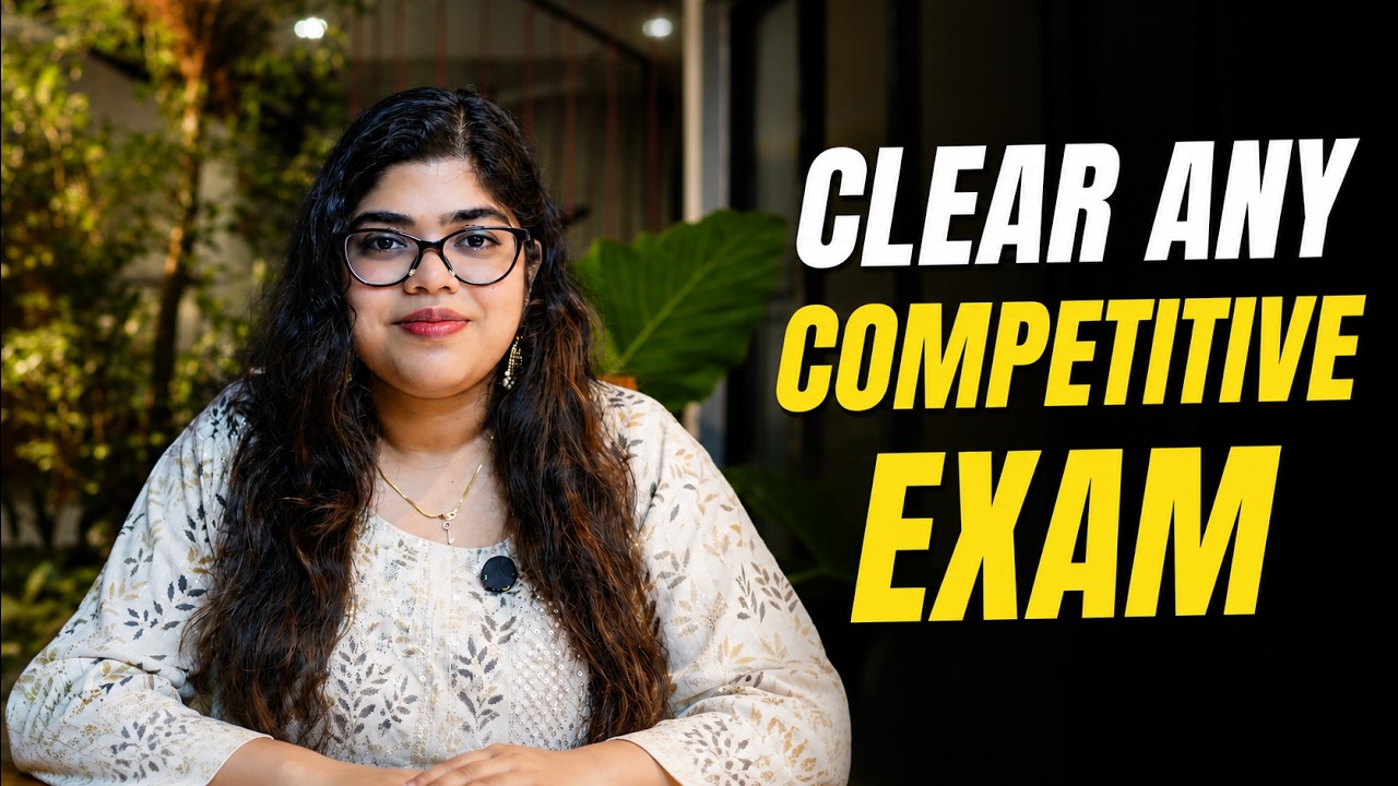 How to Clear ANY Competitive Exam | UPSC, SSC, Banking, PSC, CAT, GATE, NEET, JEE & More