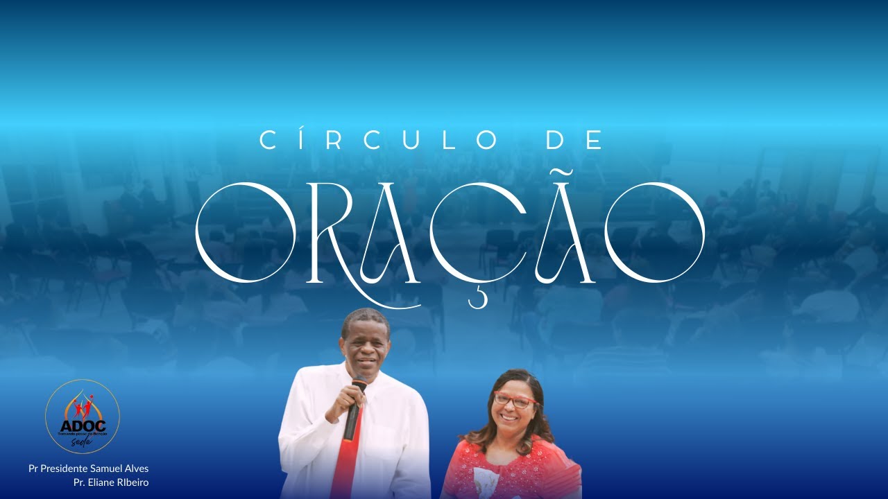 CÍRCULO DE ORAÇÃO -  QUARTA-FEIRA -  11/03/2026