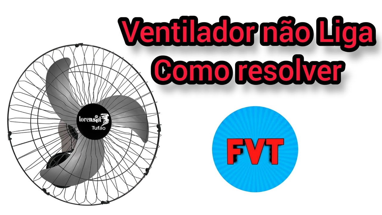 ventilador de parede loren sid não liga ( parte 1 )