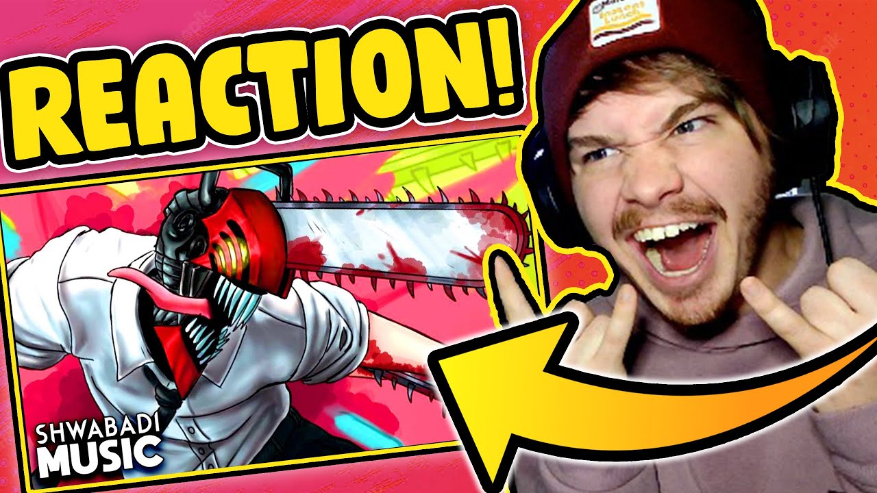 REACTION - Chainsaw Man Rap || I WANT VIOLENCE by Shwabadi