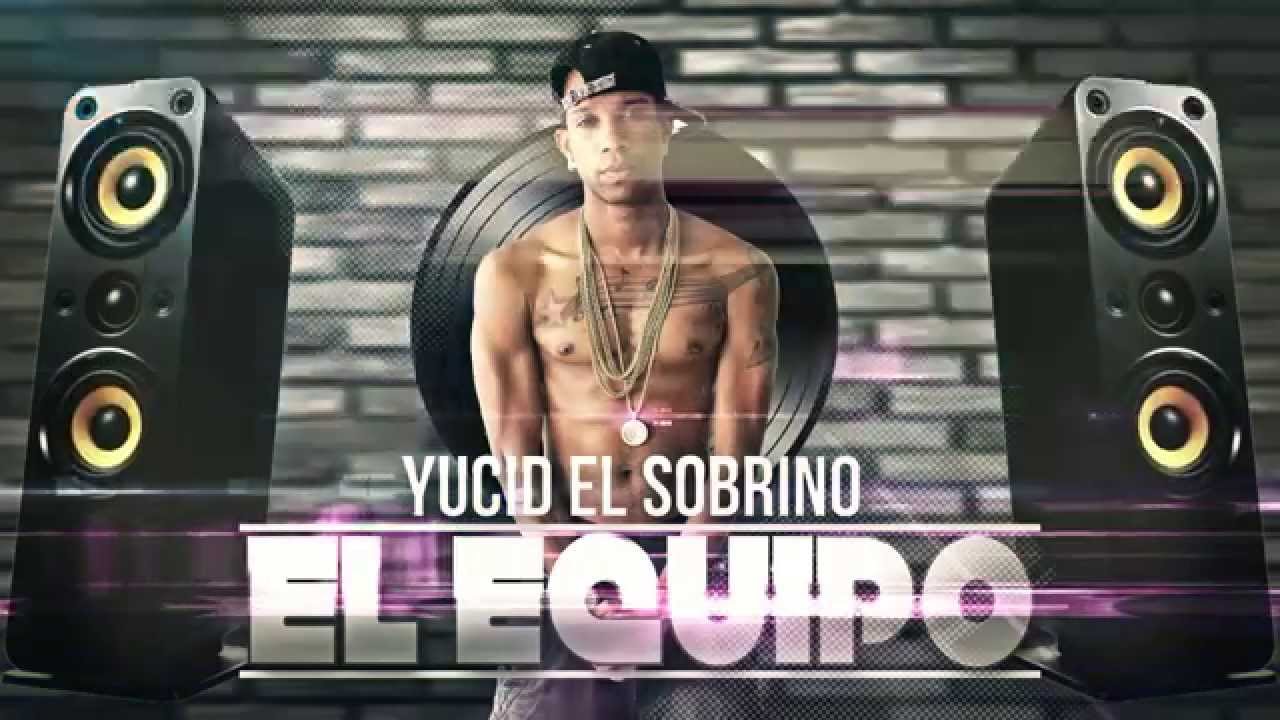 Yucid el Sobrino - EL EQUIPO / Salsa choke 2017