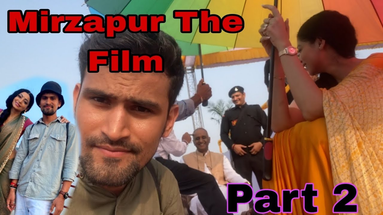 आज Mirzapur The Film | Shooting Ka दूसरा दिन | #apkeputtarvlog #mirzapurthefilm 