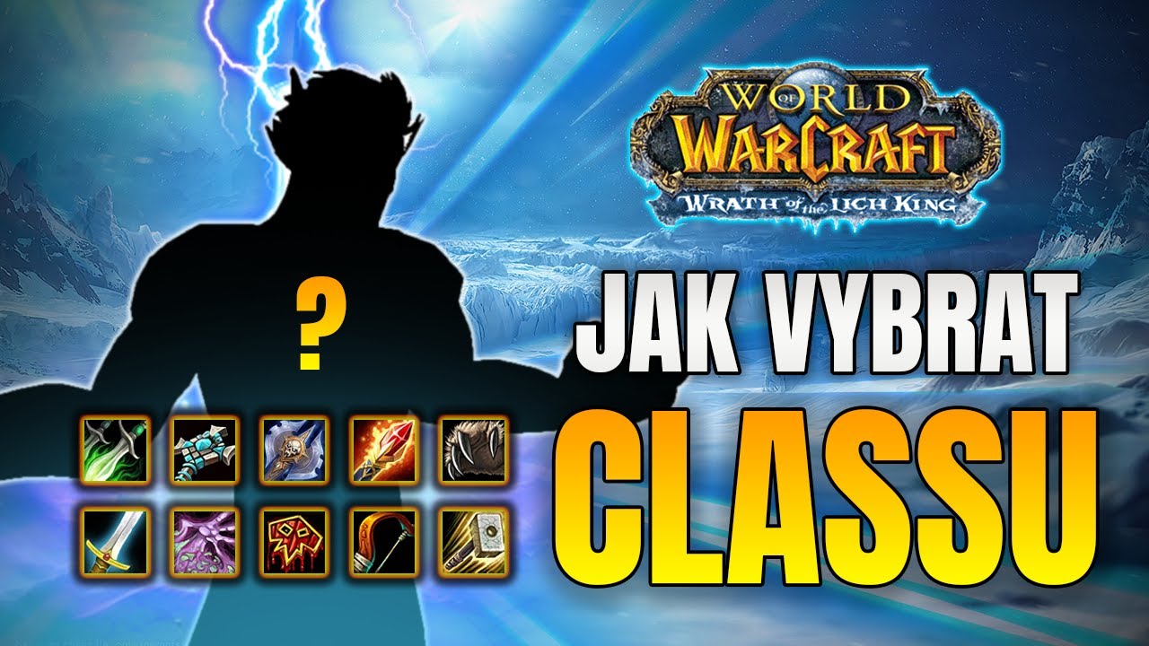 Český WotLK Classic Class Guide | World of Wacraft CZ/SK