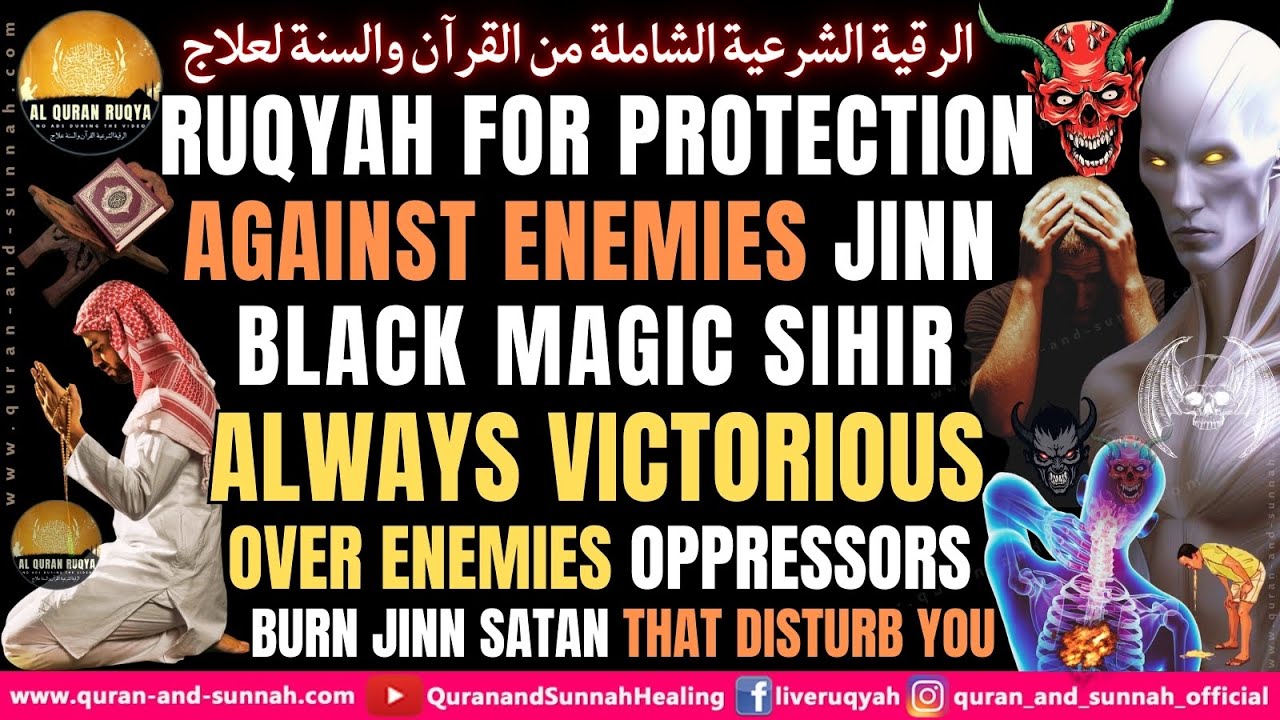 Ruqyah for Protection Against Enemies Black Magic Jinn and Always Victorious Over Enemies Oppressors