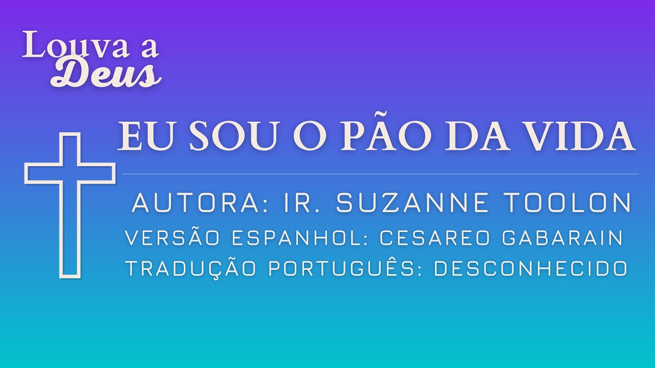 EU SOU O PÃO DA VIDA (EU O RESSUSCITAREI)- Missa - Comunhão - Corpus Christi - Páscoa - Ressurreição