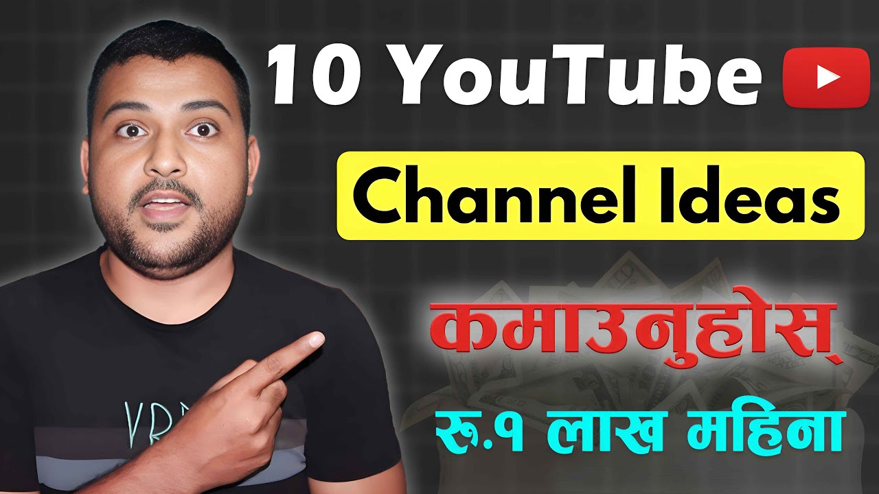 🔥Top 10 High Income YouTube Channel IDEAS In Nepal