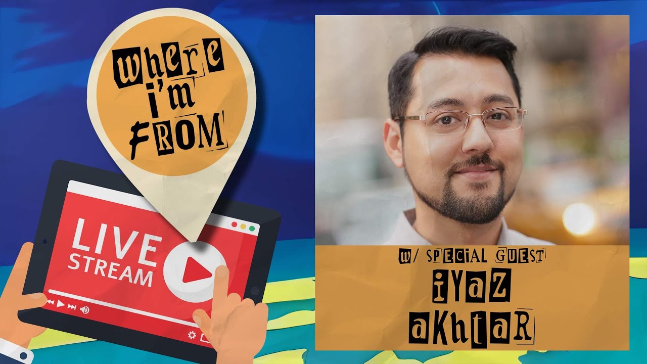 WHERE I'M FROM // Iyaz Akhtar from Queens, New York - LIVE