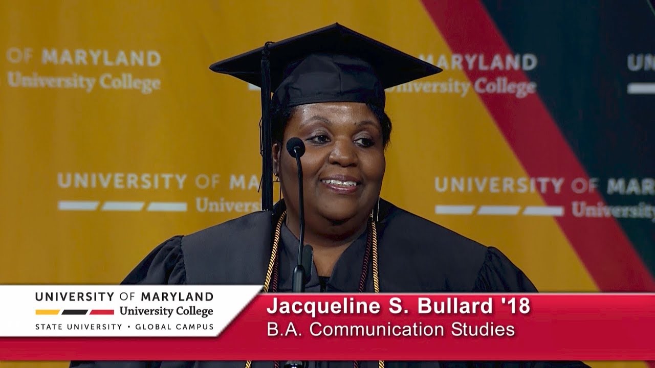 UMUC Commencement Student Speaker: Jacqueline S. Bullard '18 - Saturday Morning, May 18, 2019