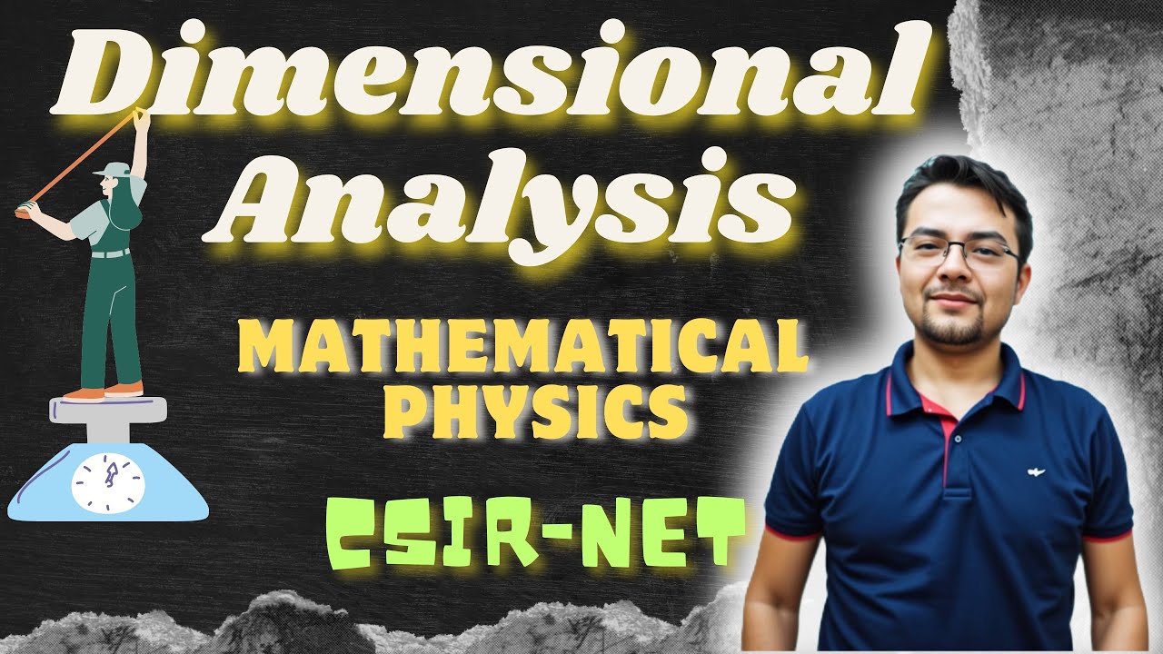 Dimensional Analysis || Mathematical Physics || CSIR - NET #csirnet #mathematicalphysics