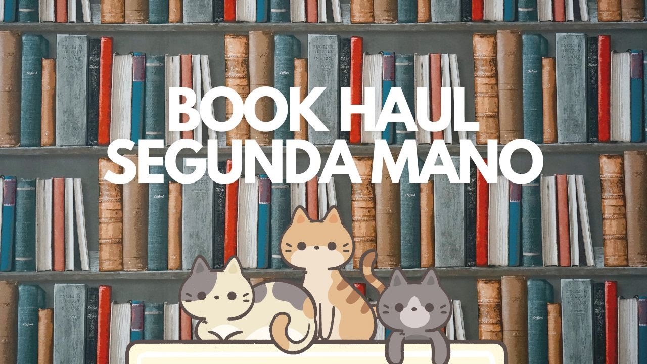 📚 BOOK HAUL DE LIBROS DE SEGUNDA MANO 📚 | Segundas oportunidades