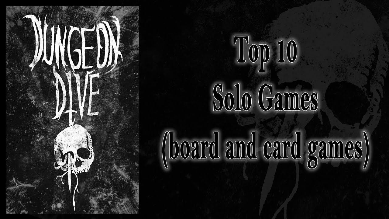 Top 10 Solo Games (board and card games)