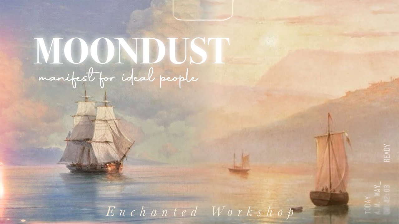 MOONDUST 2.0˚✧// manifest for others (updated ver: safety, protection, wellbeing, self-love, etc!)