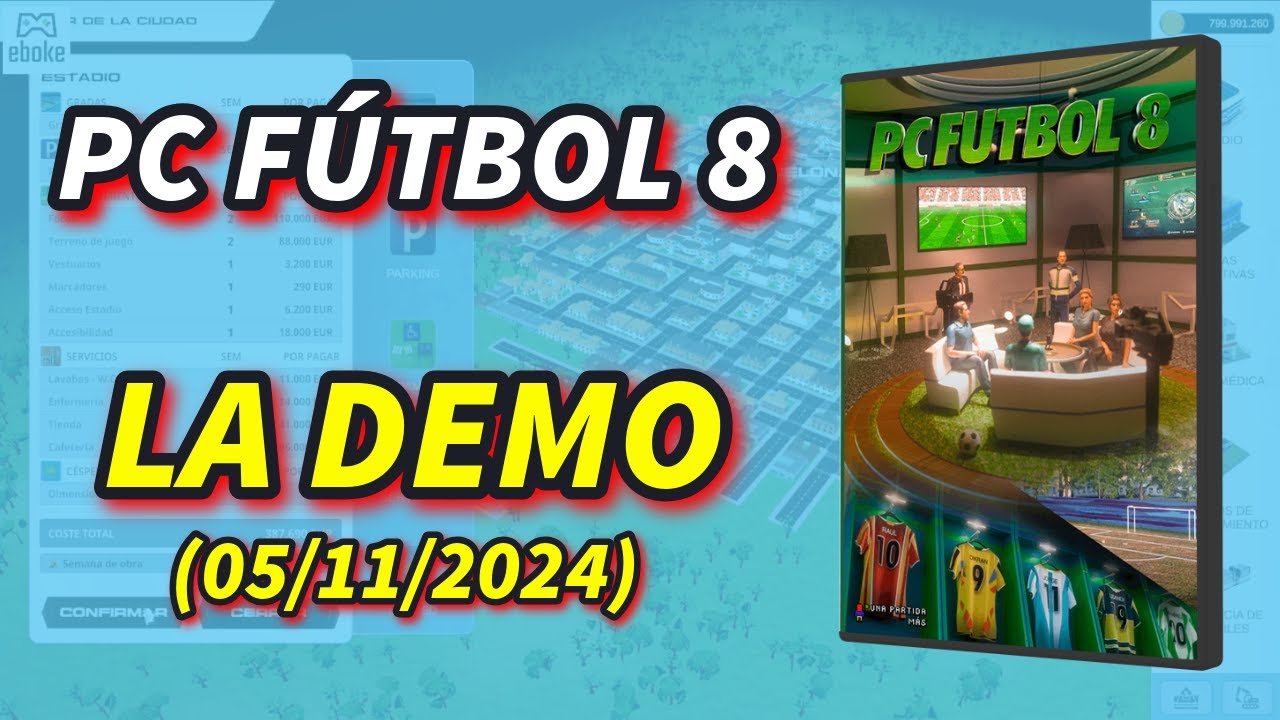 PC F&uacute;tbol 8 - Demo edition 05/11/2024