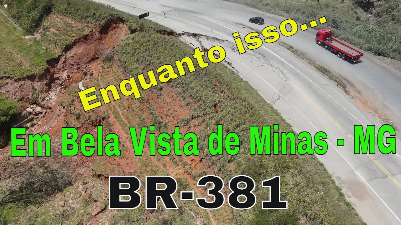 BR 381- Bela Vista de Minas MG -Talude - 04-03-2022