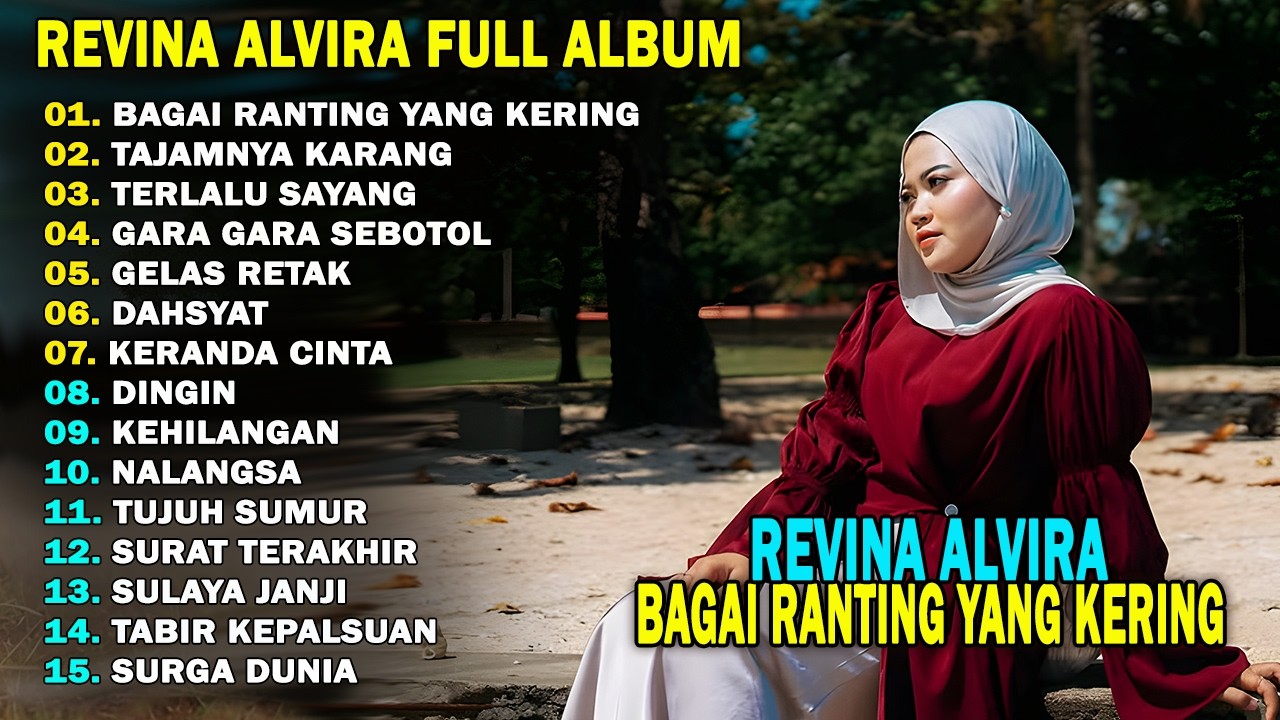 REVINA ALVIRA - BAGAI RANTING YANG KERING || DANGDUT LAWAS FULL ALBUM TERBARU 2026