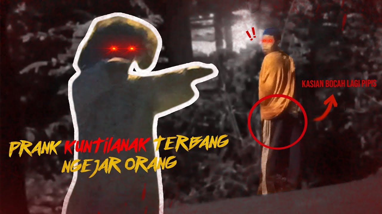 PRANK KUNTILANAK TERBANG PIPIS SAMPE GAK BERES GARA GARA DI KEJAR KUNTI | NGAKAK PARAH