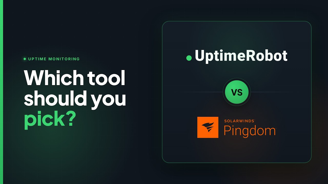 UptimeRobot vs Pingdom: Which Uptime Monitoring Tool Should You Pick?