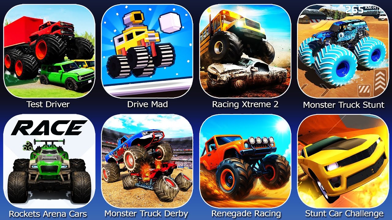 Test Driver,Drive Mad,Racing Xtreme 2,Monster Truck Stunt,Renegade Racing,Stunt Car Challenge