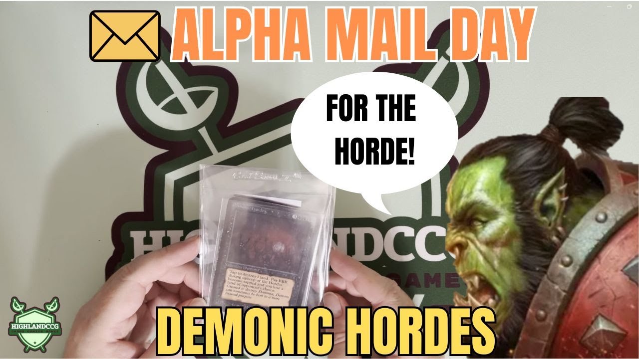 MTG ALPHA MAIL DAY: DEMONIC HORDES