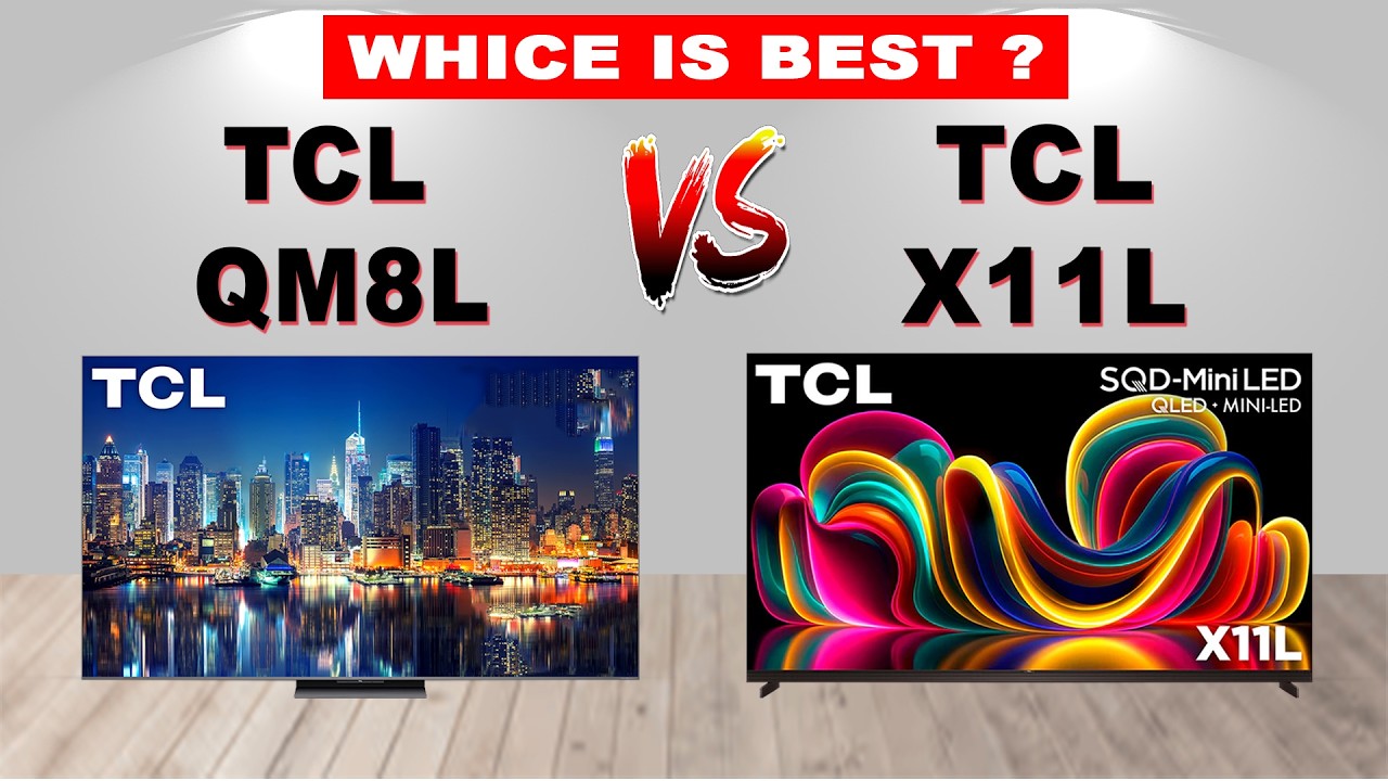 TCL QM8L vs TCL X11L – Ultimate Mini LED Battle | Brightness, HDR, Gaming & Flagship Power