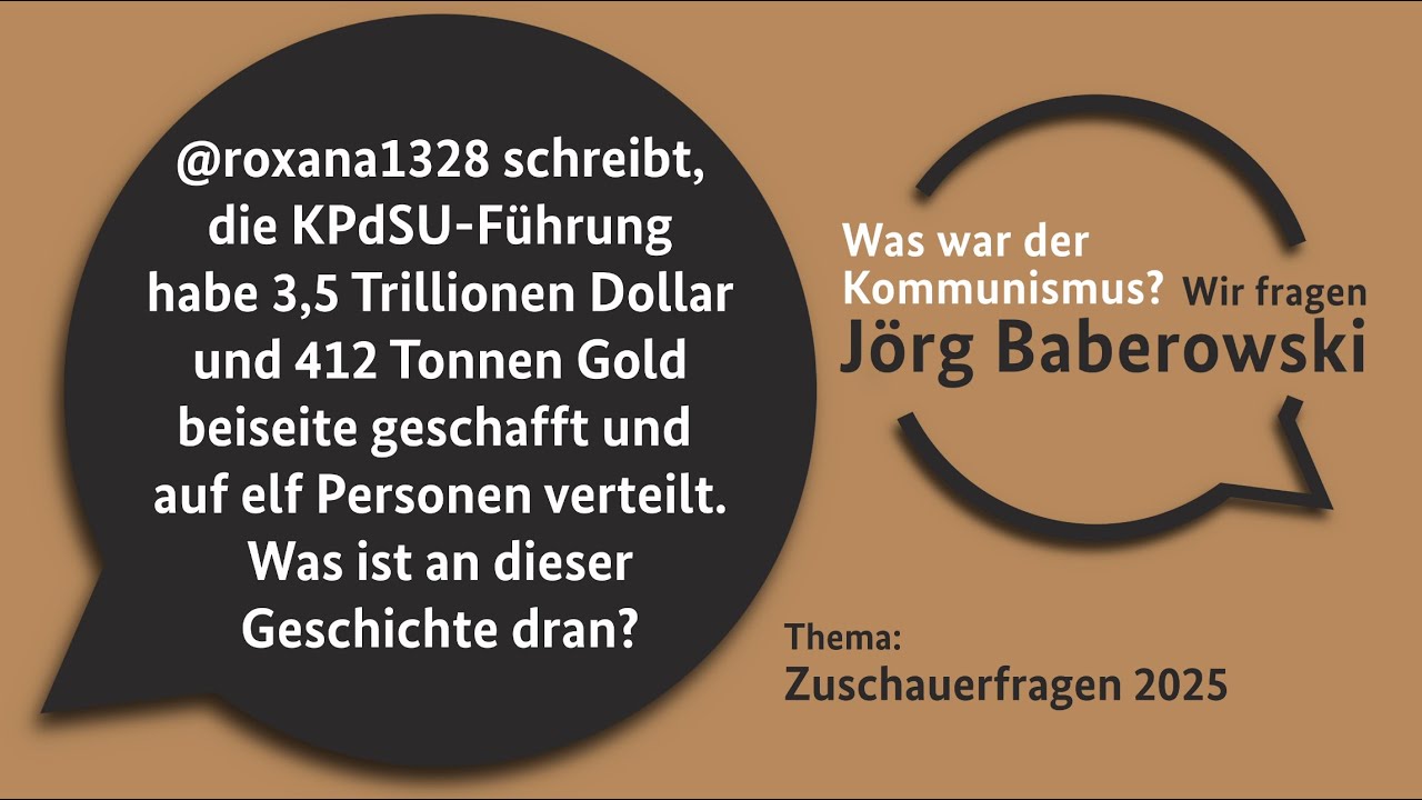 Zuschauerfrage: Hat die KPdSU Trillionen Dollar und viele Tonnen Gold beiseite geschafft?