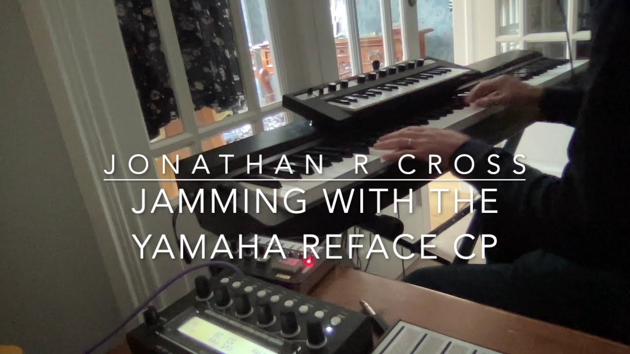 Jamming with the Yamaha Reface CP (no talking)
