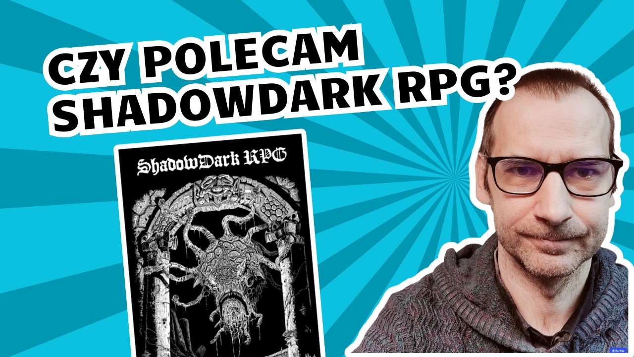 GOŚĆ OD JESIENNEJ #1 - Czy polecam ShadowDark RPG?