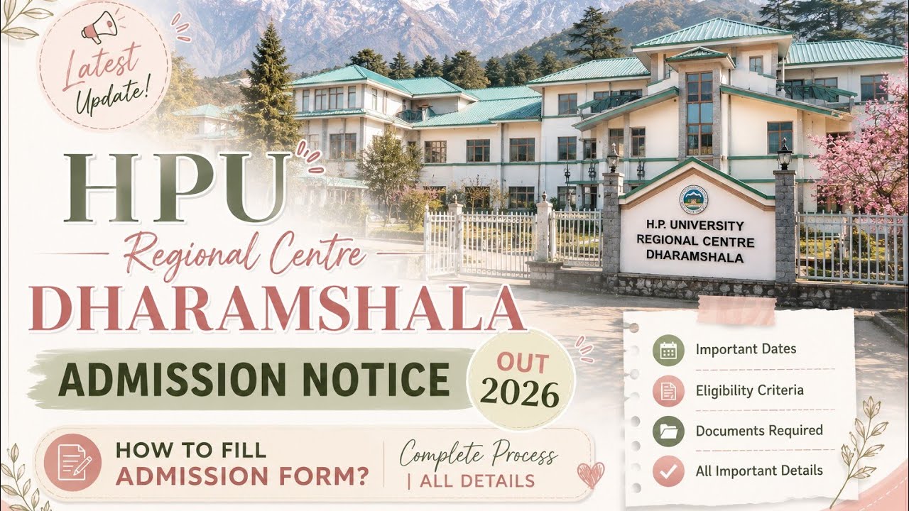 HPU Regional centre Dharmshala Admission notice 2026 out. How to fill admission form?? All Details.