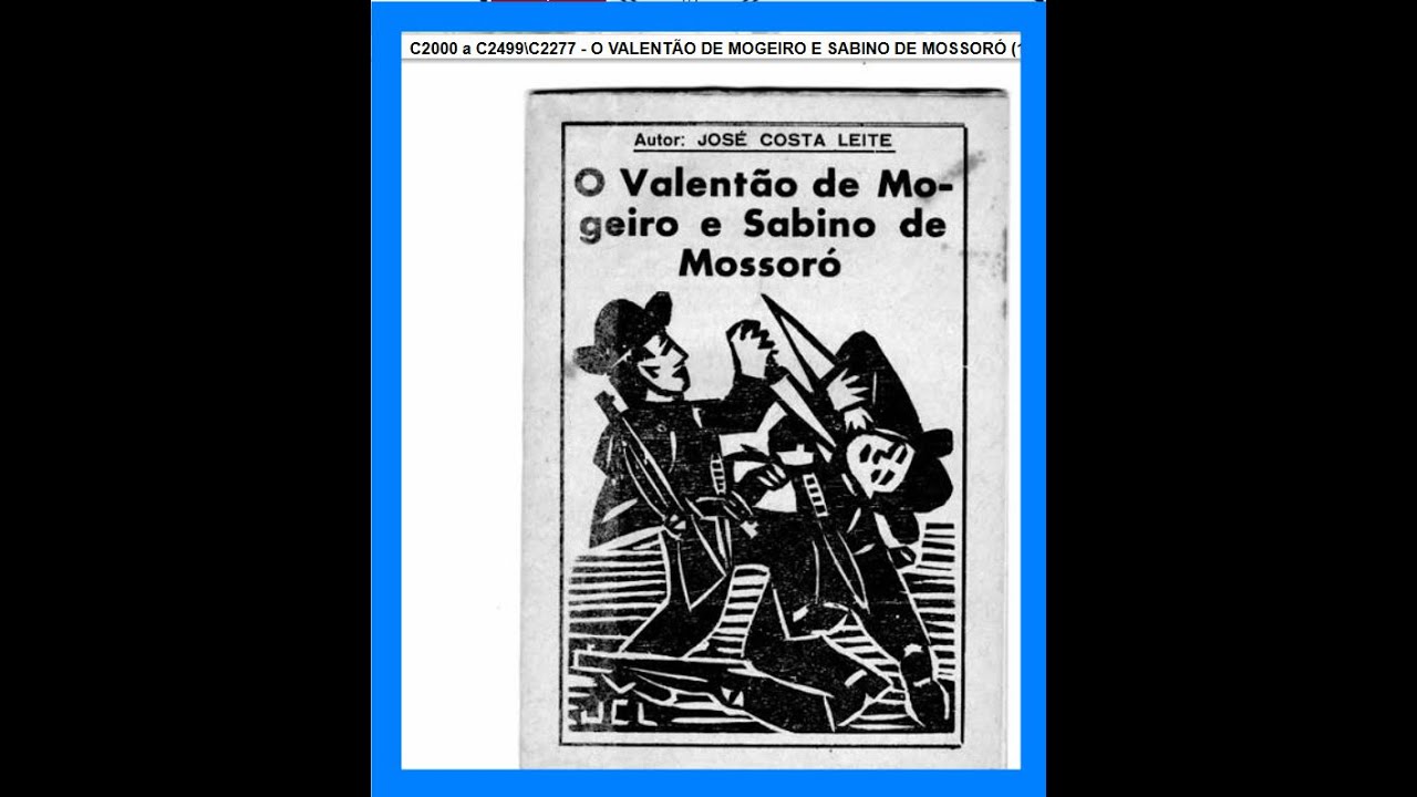 O VALENTÃO DE MOGEIRO E SABINO DE MOSSORÓ. Literatura de Cordel. Folheto.