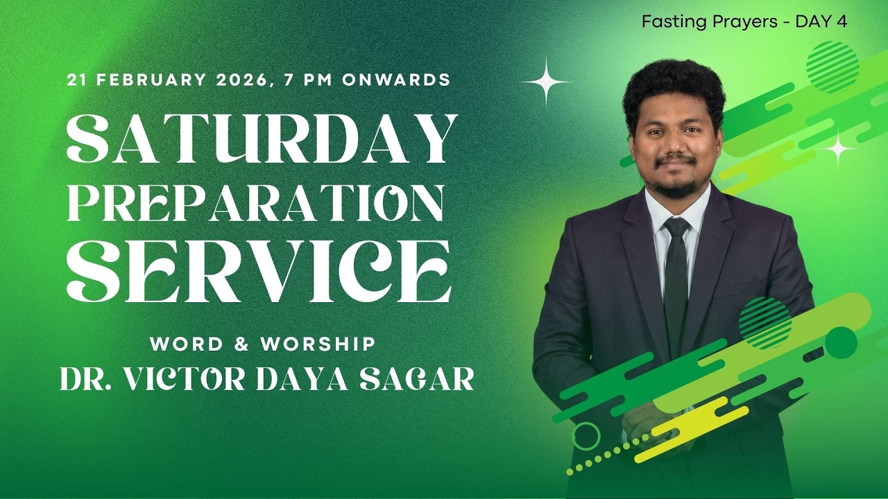 50 DAYS PRAYERS | DAY - 4 | SATURDAY PREPARATION SERVICE | WORSHIP AND WORD BY Dr. V. D. SAGAR