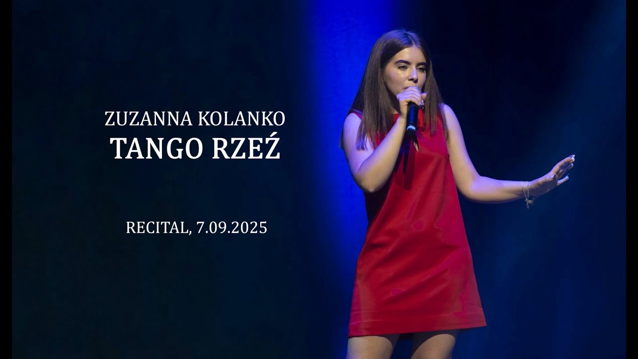 Zuzanna Kolanko - Tango rzeź (Recital, 7.09.2025)