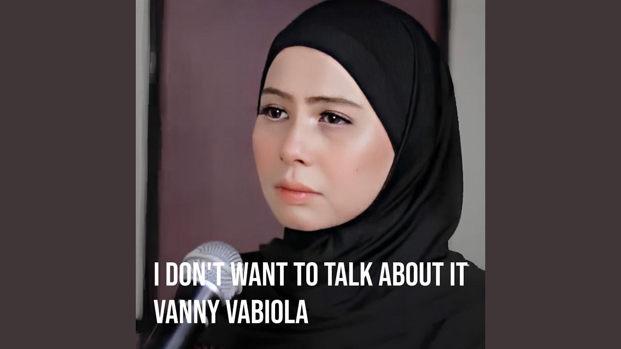 I Don't Want to Talk About It
