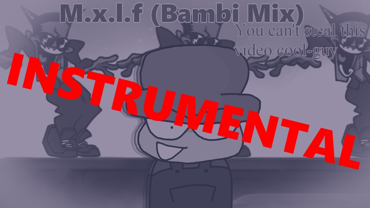 M.x.l.f (Bambi Mix) [Instrumental] - Bambi Mixes OST