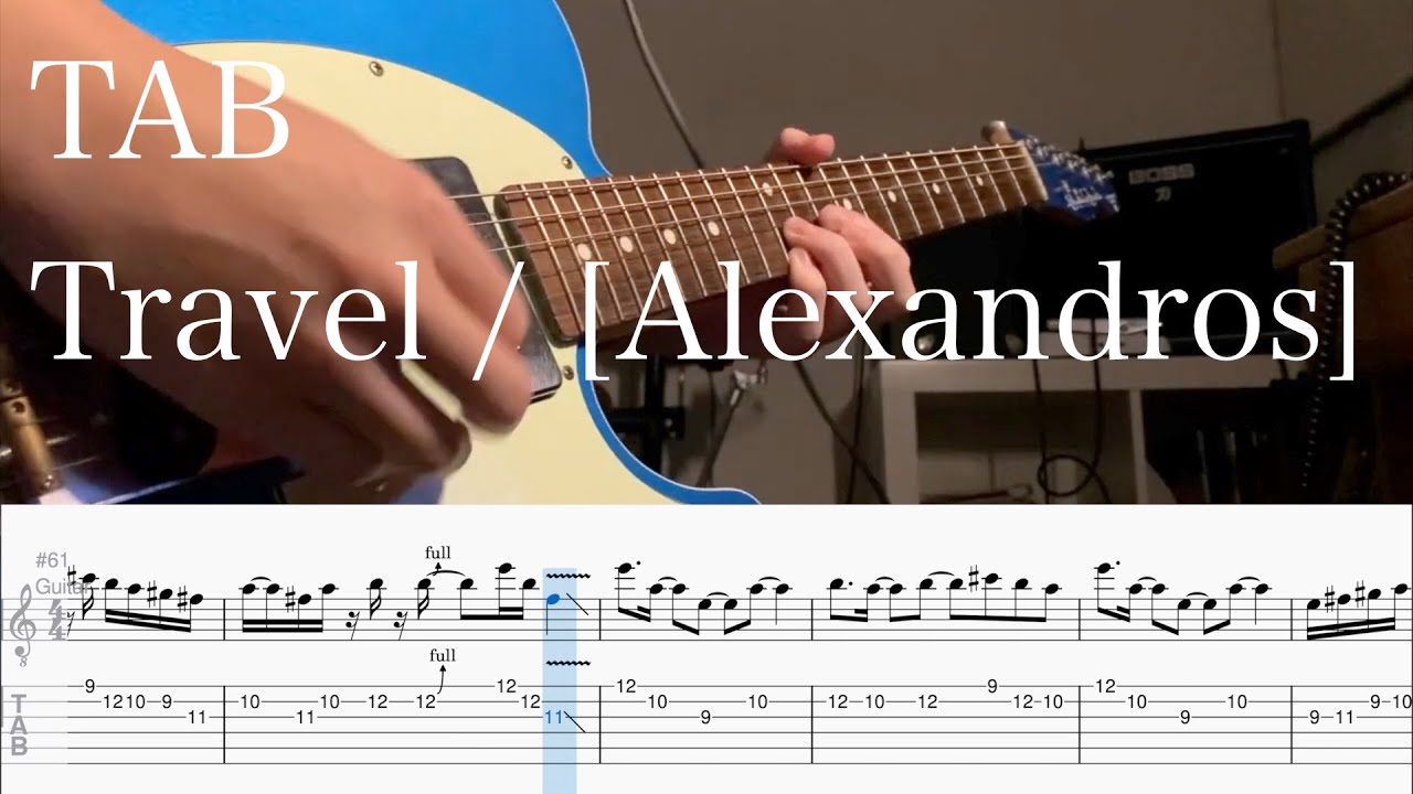 【TAB】Travel / [Alexandros]【ギター】