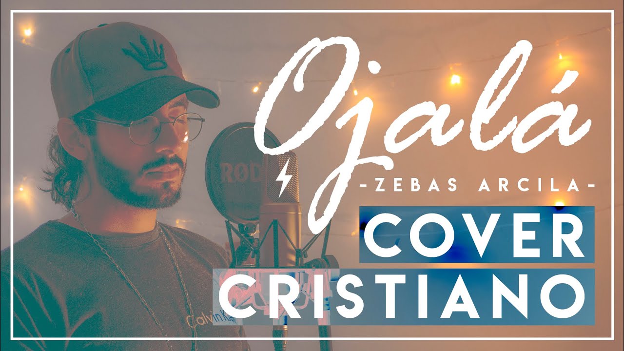 OJALÁ - Beret (Cover Cristiano) Zebas Arcila