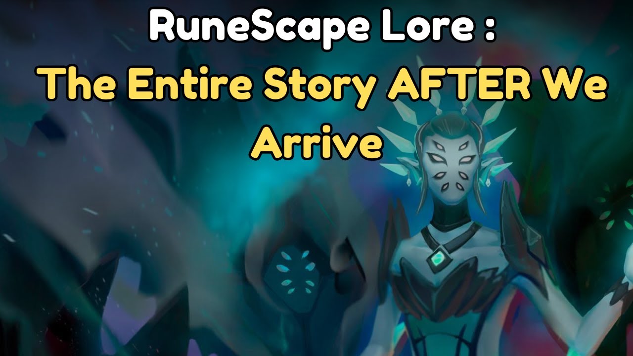 Runescape Lore : The Entire Story AFTER We Arrive