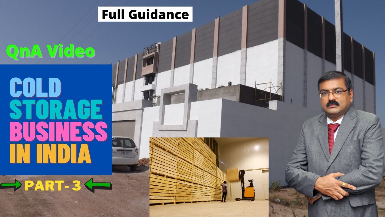 Cold Storage Business in india | Cold Storage Business | cold storage| Part- #3 #coldstoragebusiness
