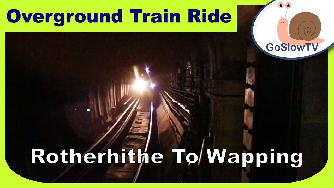 Rotherhithe To Wapping | London | Overground Train Rides | UK | Episode 28 (2018)